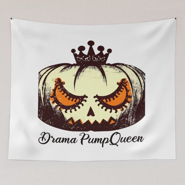 Item preview, Drama PumpQueen Halloween Pun Decorations and T-shirt designed and sold by SamJanner.