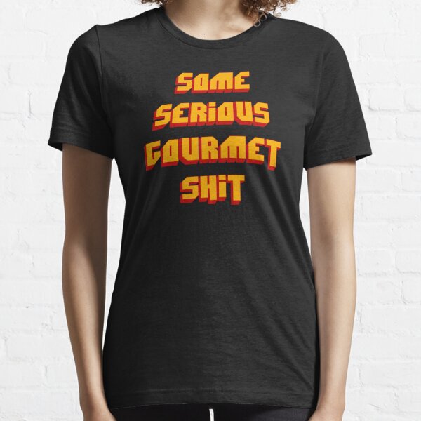 Some Serious Gourmet Shit - Pulp Fiction Quote Essential T-Shirt
