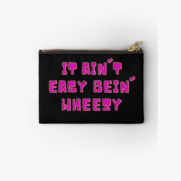 Item preview, It ain't easy bein' wheezy designed and sold by ChromaCuts.