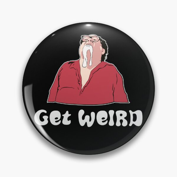 Item preview, Get Weird Frank Always Sunny designed and sold by NightmanDesigns.