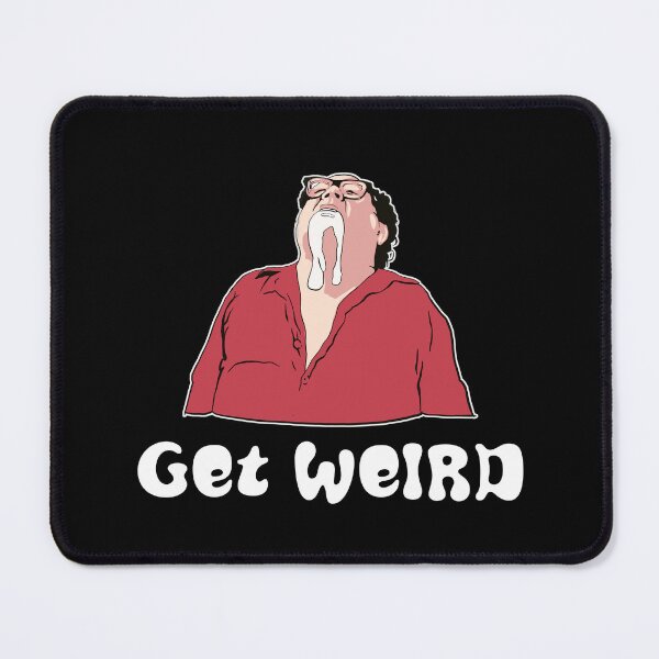 Item preview, Get Weird Frank Always Sunny designed and sold by NightmanDesigns.