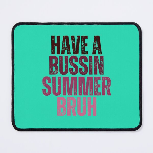 Item preview, have a bussin summer bruh,Funny Last Day of School,Funny Graduation Student Teacher designed and sold by artprintschabab.