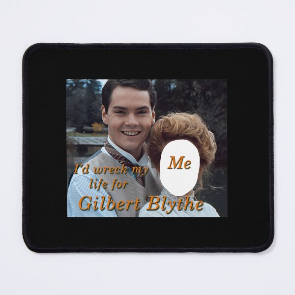 Item preview, I'd Wreck My Life for Gilbert Blythe designed and sold by ybrrhseglhe52.