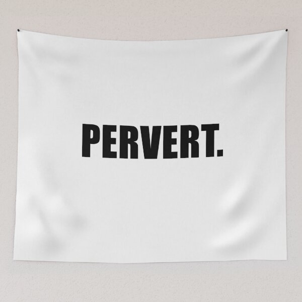 Item preview, Pervert - T-shirt designed and sold by GeeklyShirts.