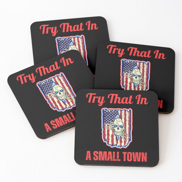 Item preview, Try That In A Small Town  designed and sold by WoodburyLake.