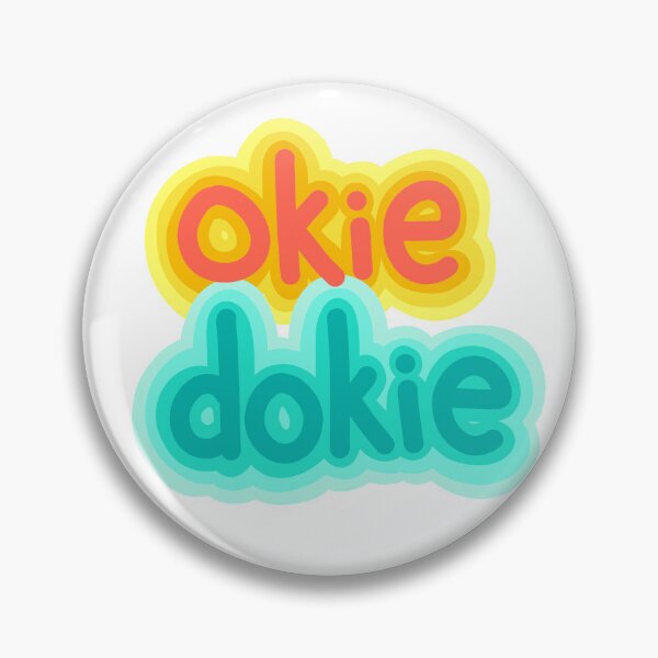 Item preview, okie dokie designed and sold by mairsaydraws.