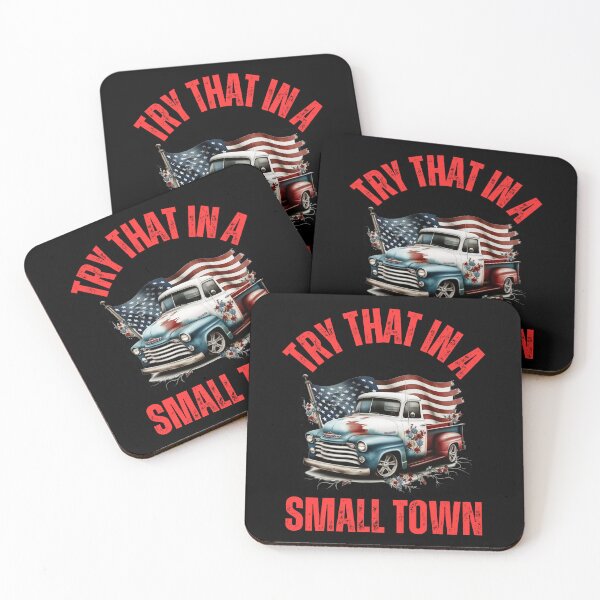 Item preview, Try That In A Small Town  designed and sold by WoodburyLake.