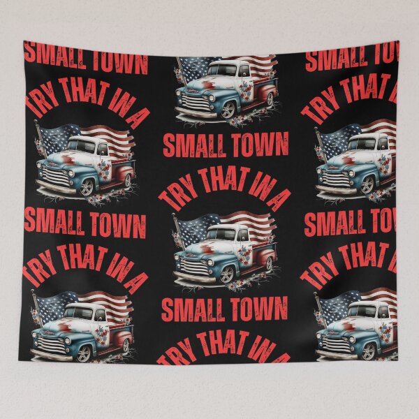 Item preview, Try That In A Small Town  designed and sold by WoodburyLake.