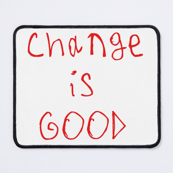 Item preview, Change is good designed and sold by kinpirks.