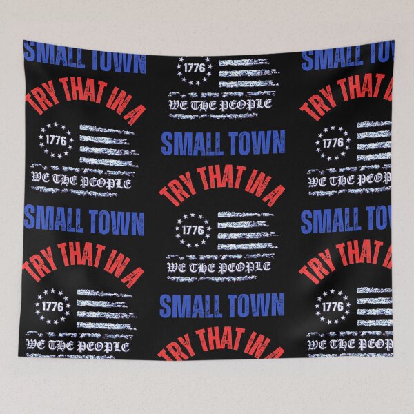 Item preview, Try That In A Small Town  designed and sold by WoodburyLake.