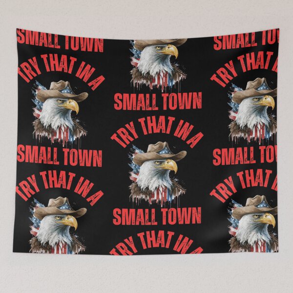 Item preview, Try That In A Small Town  designed and sold by WoodburyLake.