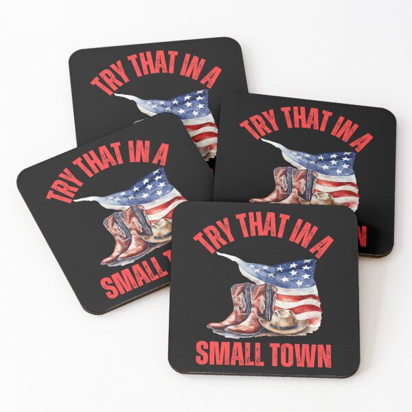Item preview, Try That In A Small Town  designed and sold by WoodburyLake.