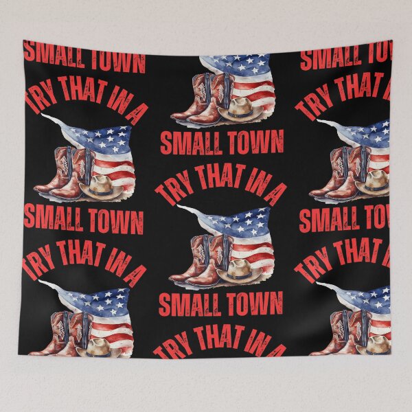 Item preview, Try That In A Small Town  designed and sold by WoodburyLake.