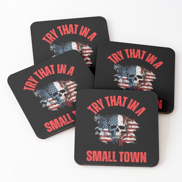 Item preview, Try That In A Small Town  designed and sold by WoodburyLake.