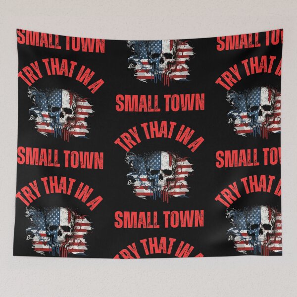Item preview, Try That In A Small Town  designed and sold by WoodburyLake.