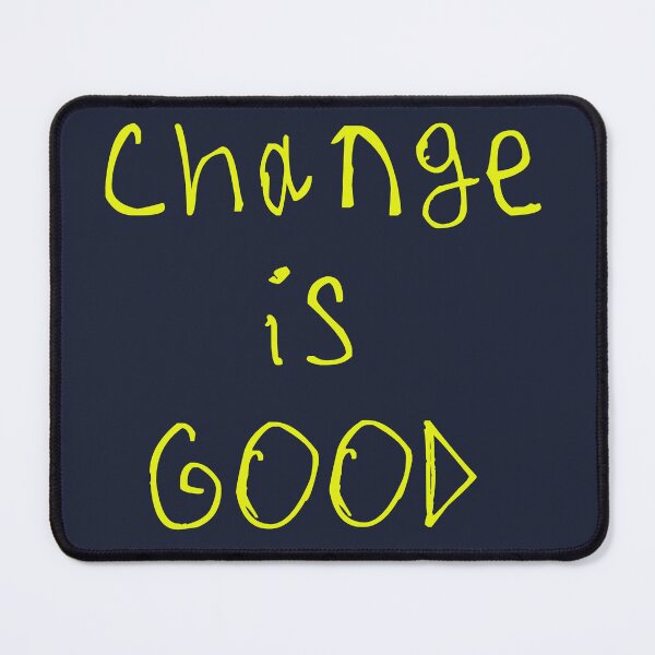 Item preview, Change is good designed and sold by kinpirks.