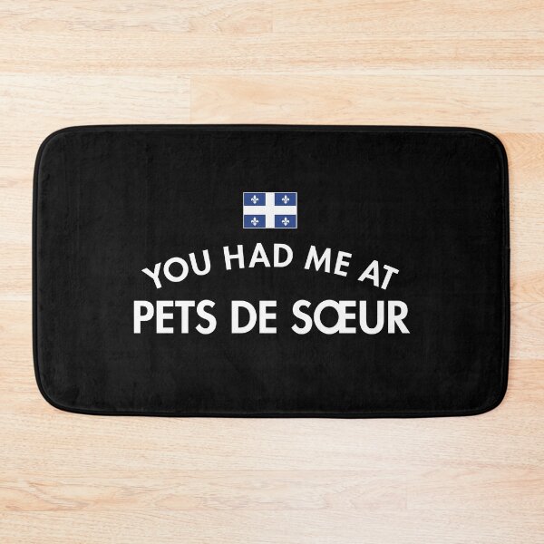 Item preview, You Had Me At Pets De Sœur designed and sold by twHistory.