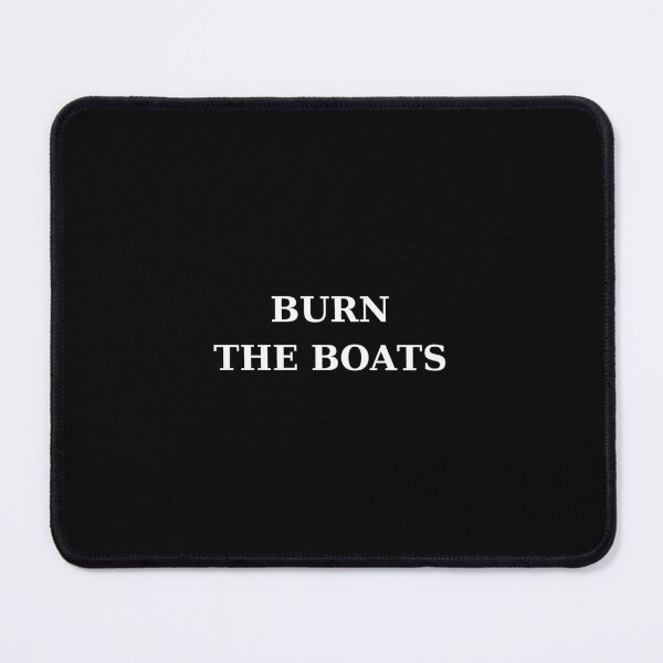 Item preview, BURN THE BOATS designed and sold by TheBigFishXavi.