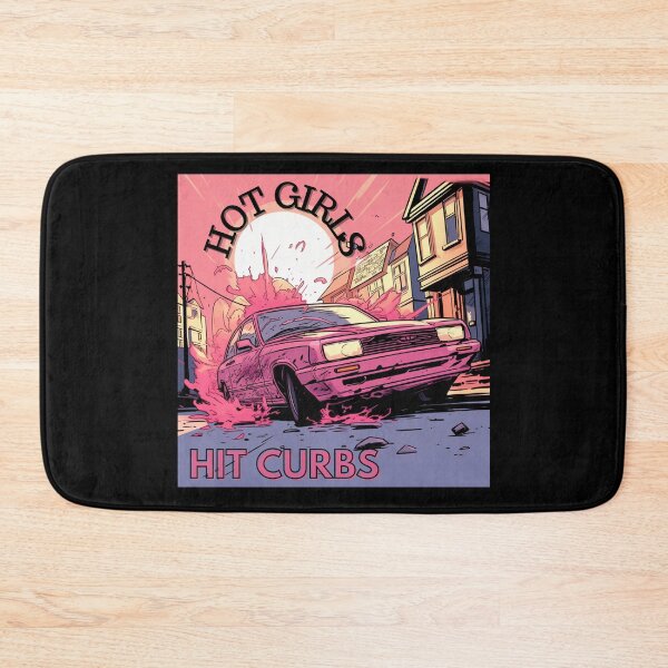 Item preview, Hot Girls Hit Curbs designed and sold by Lab4YourStyle.