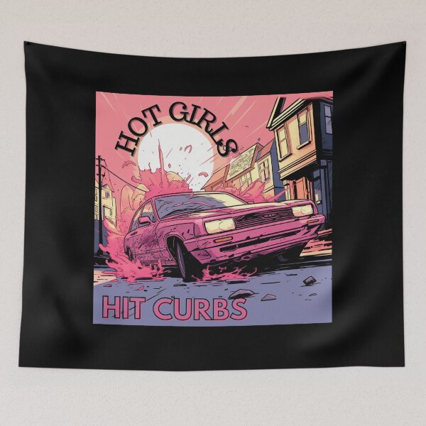 Item preview, Hot Girls Hit Curbs designed and sold by Lab4YourStyle.