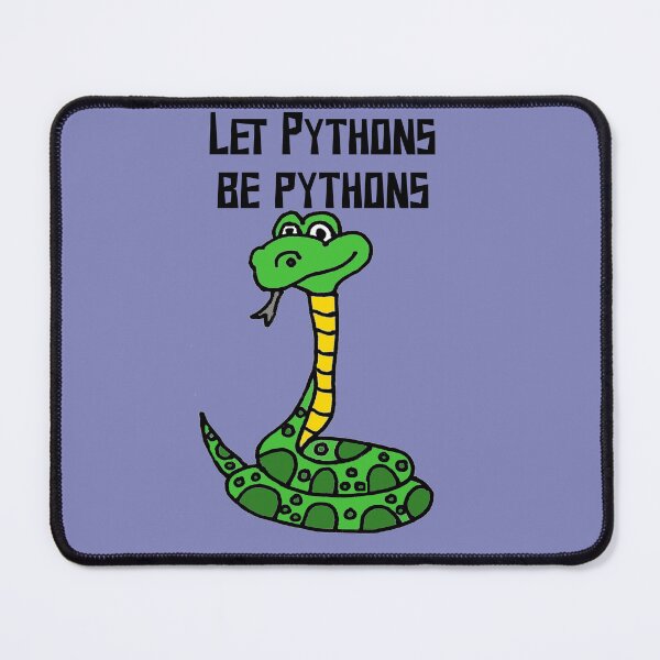 Item preview, Funny Let Pythons be Pythons Snake Pun designed and sold by Nature's Fancy.