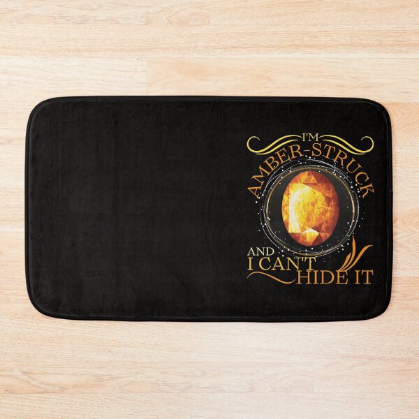 Item preview, I'm Amber-Struck And I Can't Hide It designed and sold by ElSpektra.