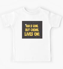 Han is Gone but Chewie Lives On! Kids Tee