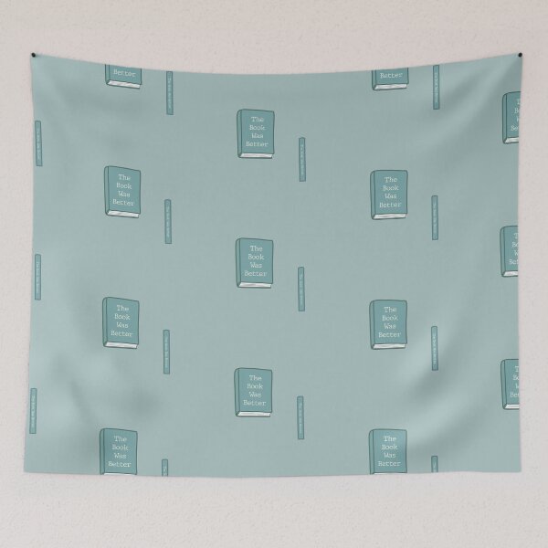 Item preview, Blue The Book Was Better Illustration, Book Lovers designed and sold by TheEclecticKat.
