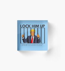 Sperr ihn ein! Anti-Trumpf-Grafik Acrylblock
