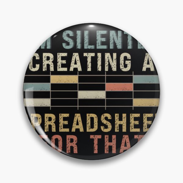 Item preview, I'm Silently Creating A Spreadsheet For That  	 designed and sold by ptgknfgt9.