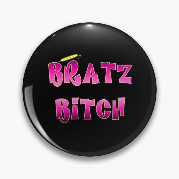 Item preview, Bratz Bitch designed and sold by AlexOharai.