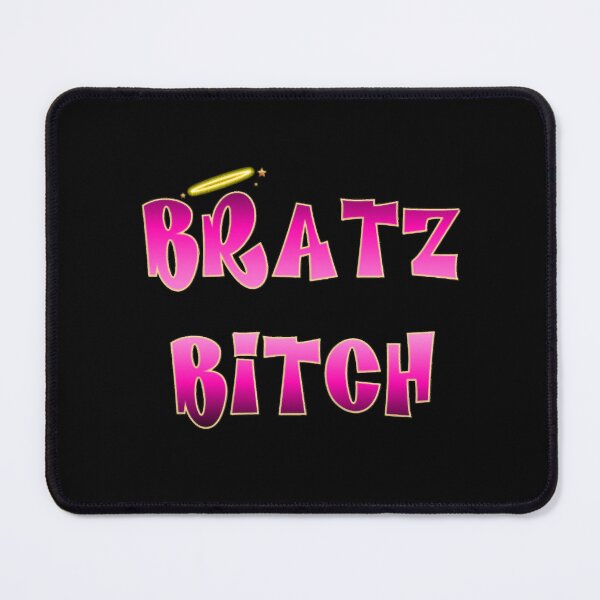 Item preview, Bratz Bitch designed and sold by AlexOharai.