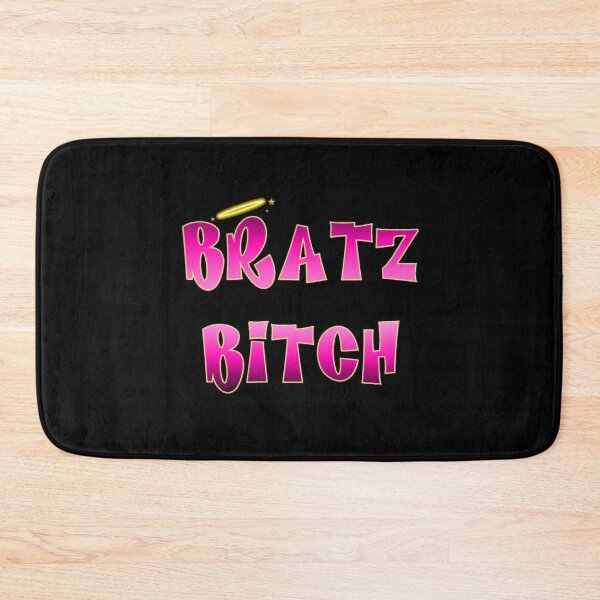 Item preview, Bratz Bitch designed and sold by AlexOharai.