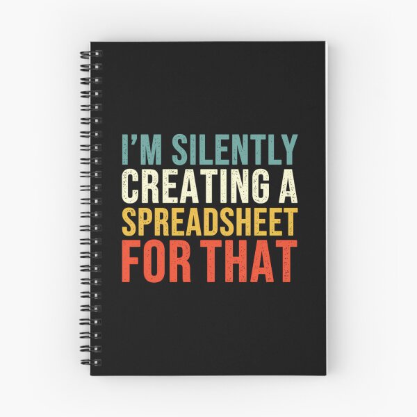 Item preview, I'm Silently Creating A Spreadsheet For That	 designed and sold by ptgknfgt9.