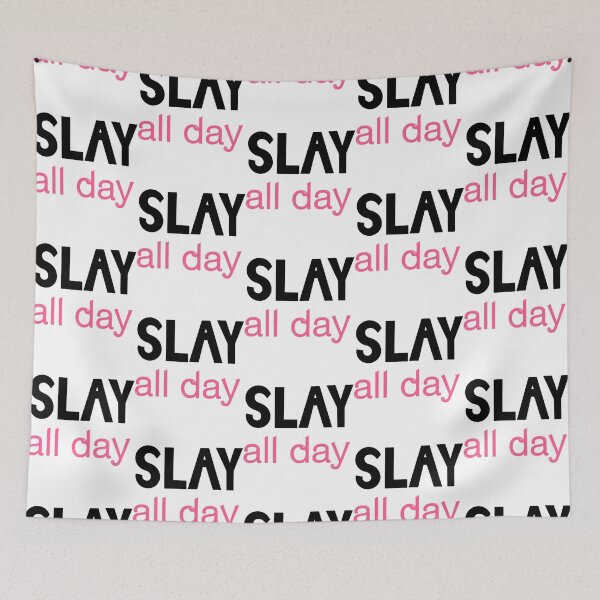 Item preview, Slay All Day designed and sold by AlexOharai.