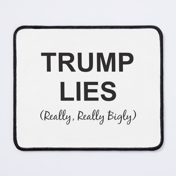 Item preview, Trump lies really, really bigly designed and sold by Politics-Corner.