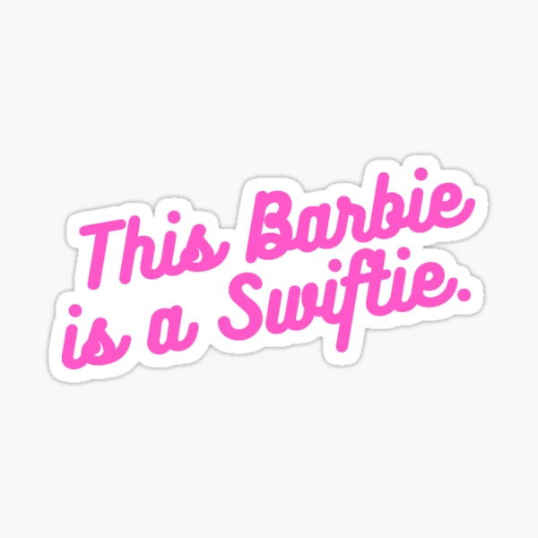 This Barbie is a Swiftie Sticker – Talking Animals Books