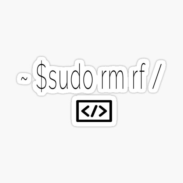 Item preview, $sudo rm rf  designed and sold by GreatOnizuka ⭐⭐⭐⭐⭐.