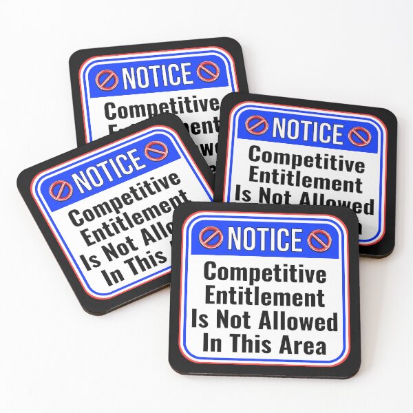 Item preview, NOTICE:  Competitive Entitlement Is Not Allowed In This Area - funny warning signs designed and sold by DesignsFromTW-S.