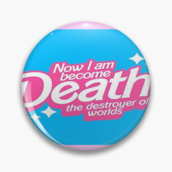 Item preview, Now I am become death the destroyer of worlds (Barbified)  designed and sold by DJRobbyRob0425.