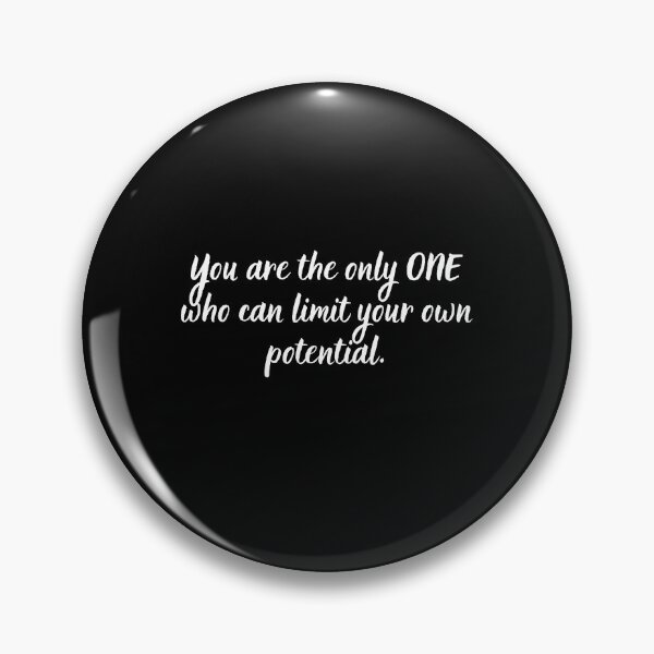 Item preview, You are the only ONE who can limit your own potential, positive motivation designed and sold by FashCode.