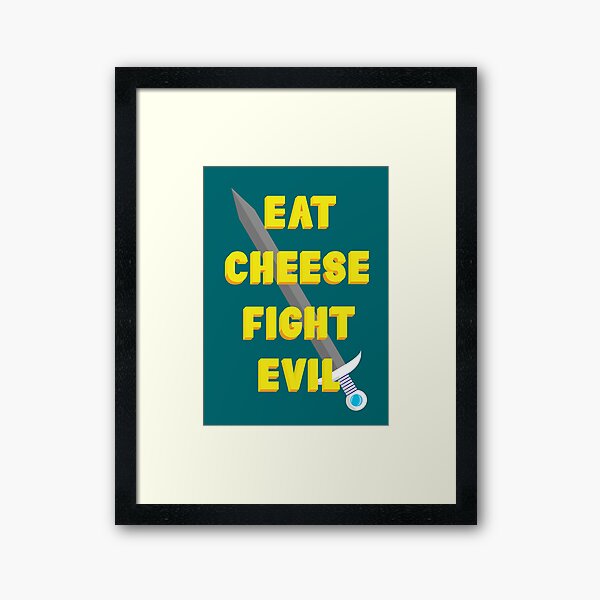 Item preview, Eat Cheese Fight Evil Sword designed and sold by mmciolino.