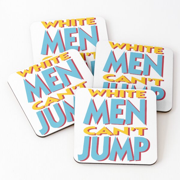 Item preview, WHITE MEN CAN'T JUMP  designed and sold by Lahaine1317.