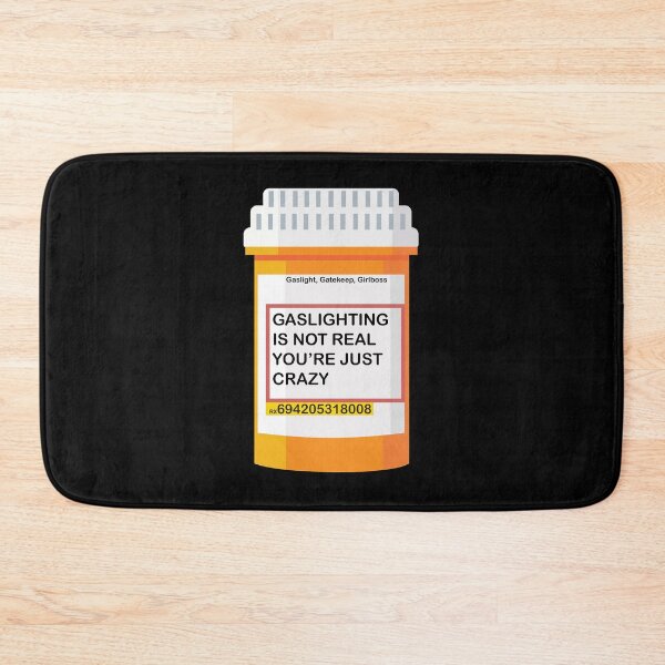 Item preview, Gaslighting is not real. You're just crazy designed and sold by remerasnerdas.