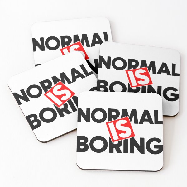 Item preview, Normal is boring designed and sold by Bigilyy.