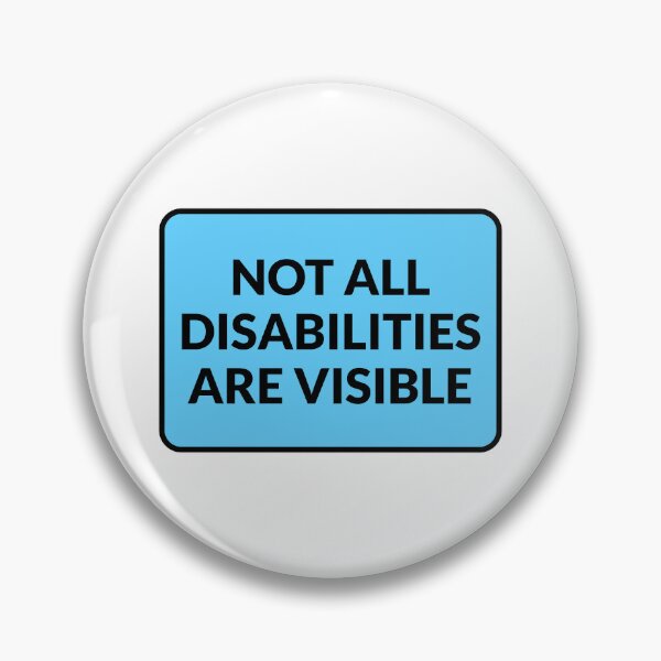 Item preview, Invisible disability - Not All Disabilities Are Visible  designed and sold by Inspirationmotivation.