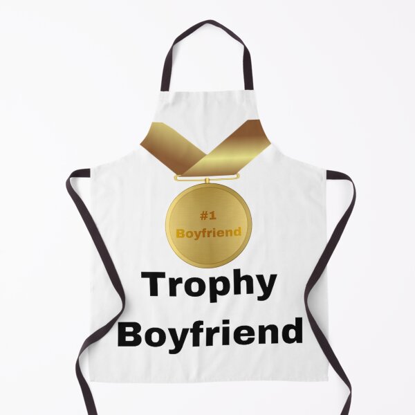Item preview, Trophy Boyfriend Funny Gift For Boyfriend designed and sold by MeghanVirginia.