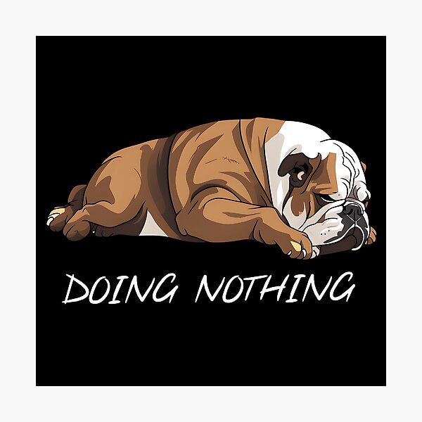 Artikel-Vorschau von Die faule englische Bulldogge – Nichtstun, designt und verkauft von Studio-Pixel.
