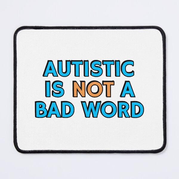 Item preview, Autistic Is Not A Bad Word - embrace neurodiversity designed and sold by Inspirationmotivation.