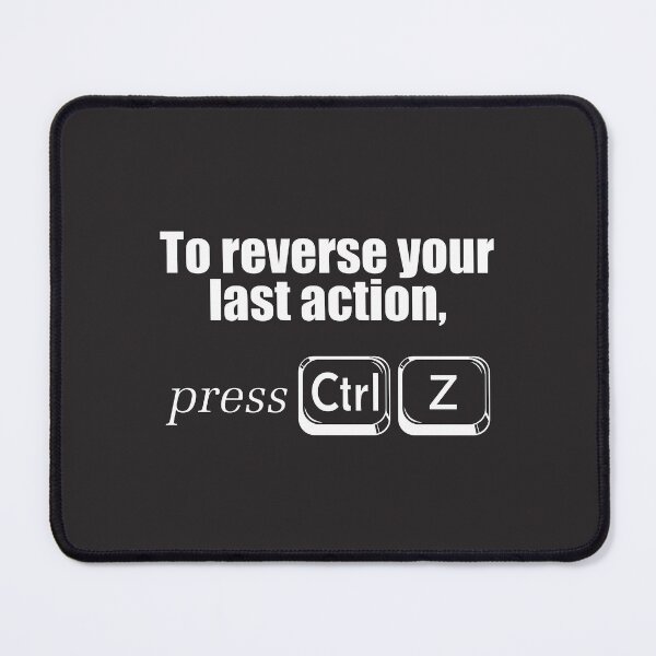 Item preview, reverse your last action designed and sold by shaderepublic.